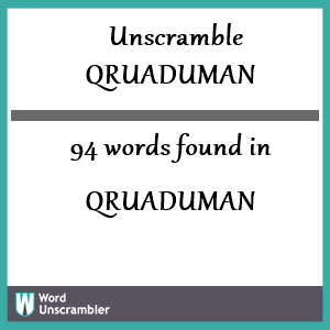 94 words unscrambled from qruaduman
