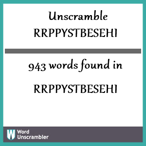 943 words unscrambled from rrppystbesehi