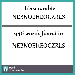 946 words unscrambled from nebnoeheoczrls