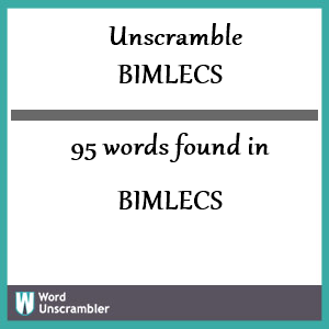 95 words unscrambled from bimlecs