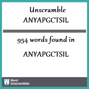 954 words unscrambled from anyapgctsil