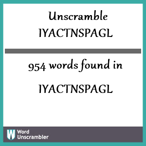 954 words unscrambled from iyactnspagl