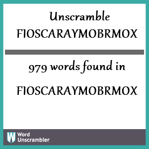 979 words unscrambled from fioscaraymobrmox