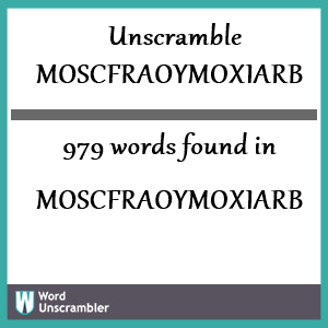 979 words unscrambled from moscfraoymoxiarb