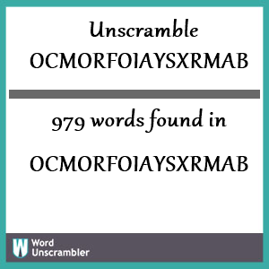979 words unscrambled from ocmorfoiaysxrmab