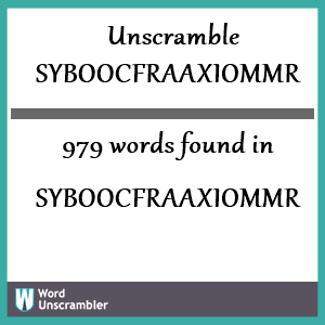 979 words unscrambled from syboocfraaxiommr