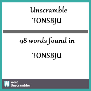 98 words unscrambled from tonsbju