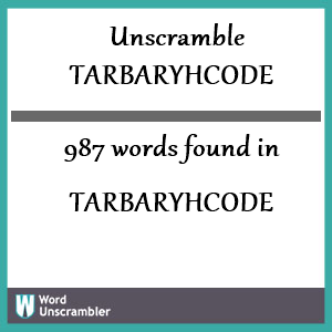 987 words unscrambled from tarbaryhcode