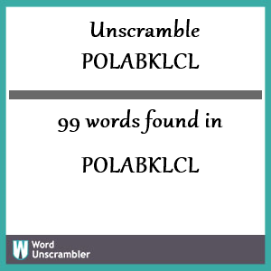 99 words unscrambled from polabklcl