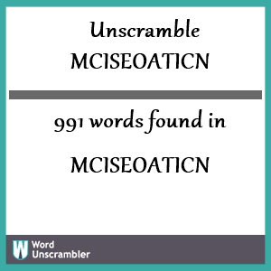 991 words unscrambled from mciseoaticn