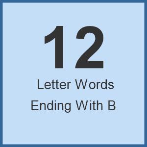 Words Ending With The Letter B